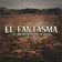 El Fantasma