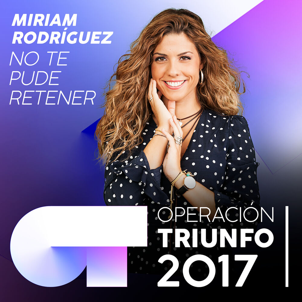 Picture of No Te Pude Retener (Operación Triunfo 2017)