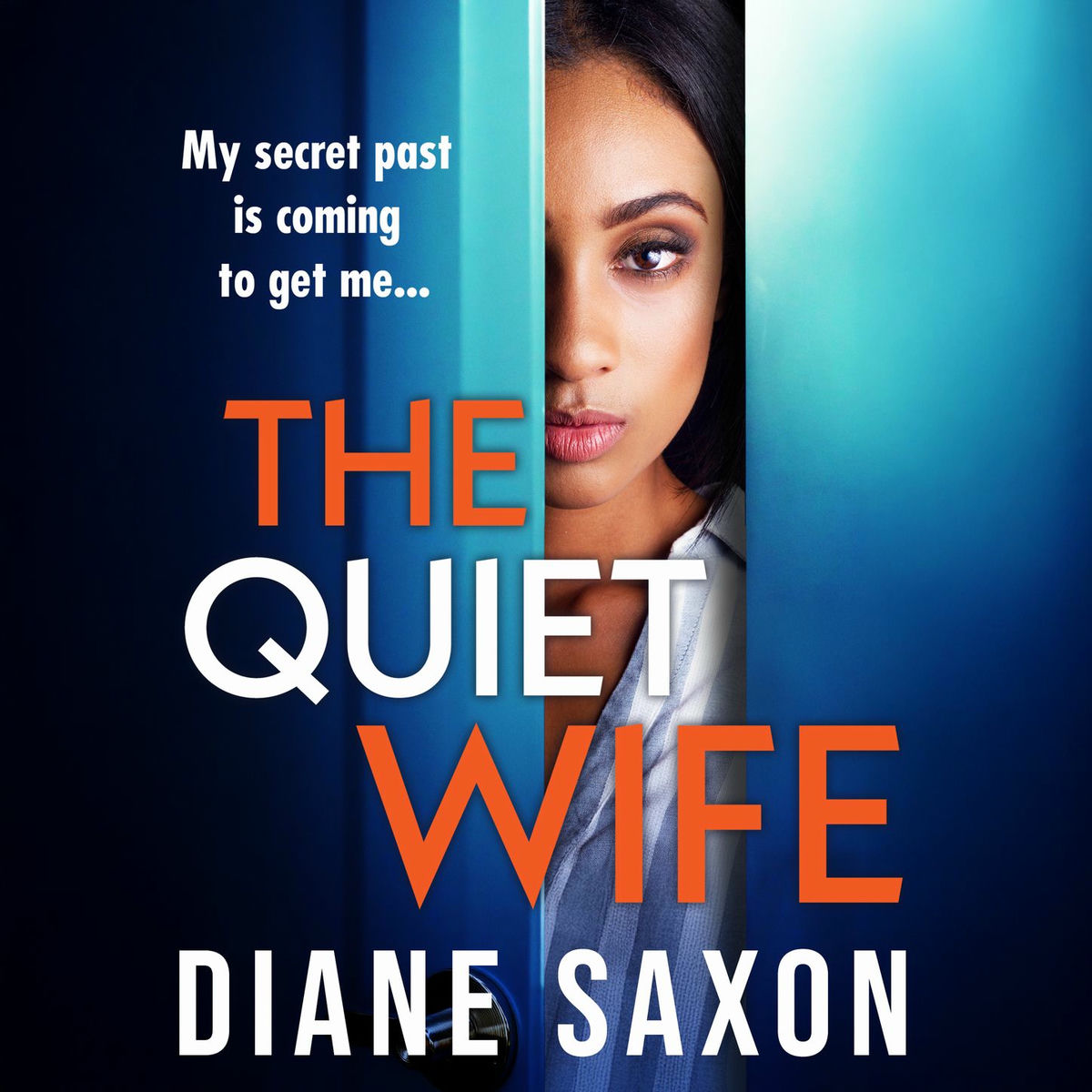 Album cover of The Quiet Wife - A BRAND NEW dark, twisted domestic psychological thriller from Diane Saxon for 2025 (Unabridged)
