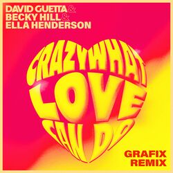 Cover of Crazy What Love Can Do (with Becky Hill) (Grafix Remix)