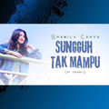 Sungguh Tak Mampu