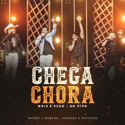 Cover of Chega Chora (Nois É Peão, Ao Vivo)