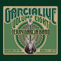 Cover of GarciaLive Volume Eight: November 23rd, 1991 Bradley Center
