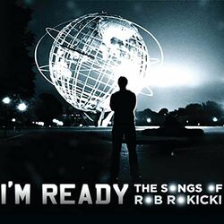 Cover of I'm Ready: The Songs of Rob Rokicki