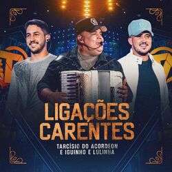 Cover of Ligações Carentes (Ao Vivo)