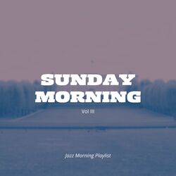 Cover of Sunday Morning Vol III