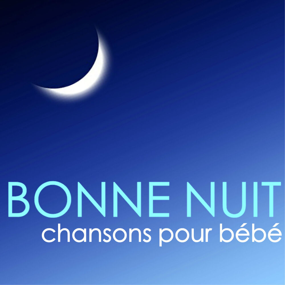 Picture of Bonne Nuit - Chansons de sérénité pour bon sommeil de bébé, musique relaxante