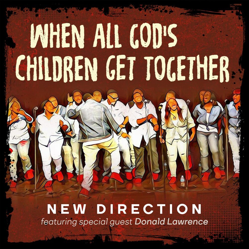 Picture of When All God's Children Get Together (feat. Donald Lawrence)