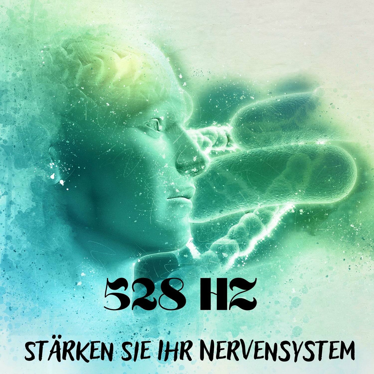 Album cover of 528 HZ Stärken Sie Ihr Nervensystem: Gehirnwellen-Therapiemusik, sofortige Linderung von Angstzuständen und Stress