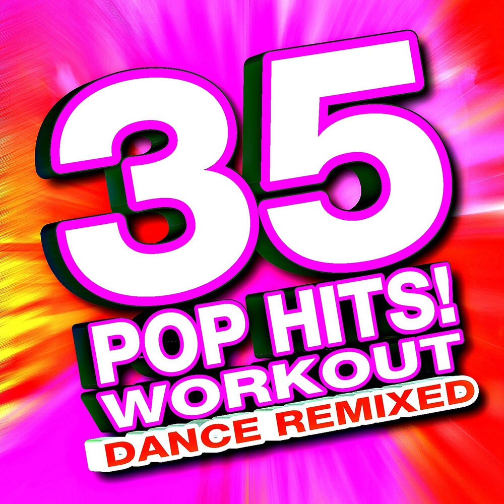 Picture of 35 Pop Hits! Workout - Dance Remixed