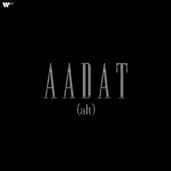 Cover of Aadat (Alt)