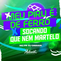 Cover of Meu Piru É de Ferro X Socando Que Nem Martelo