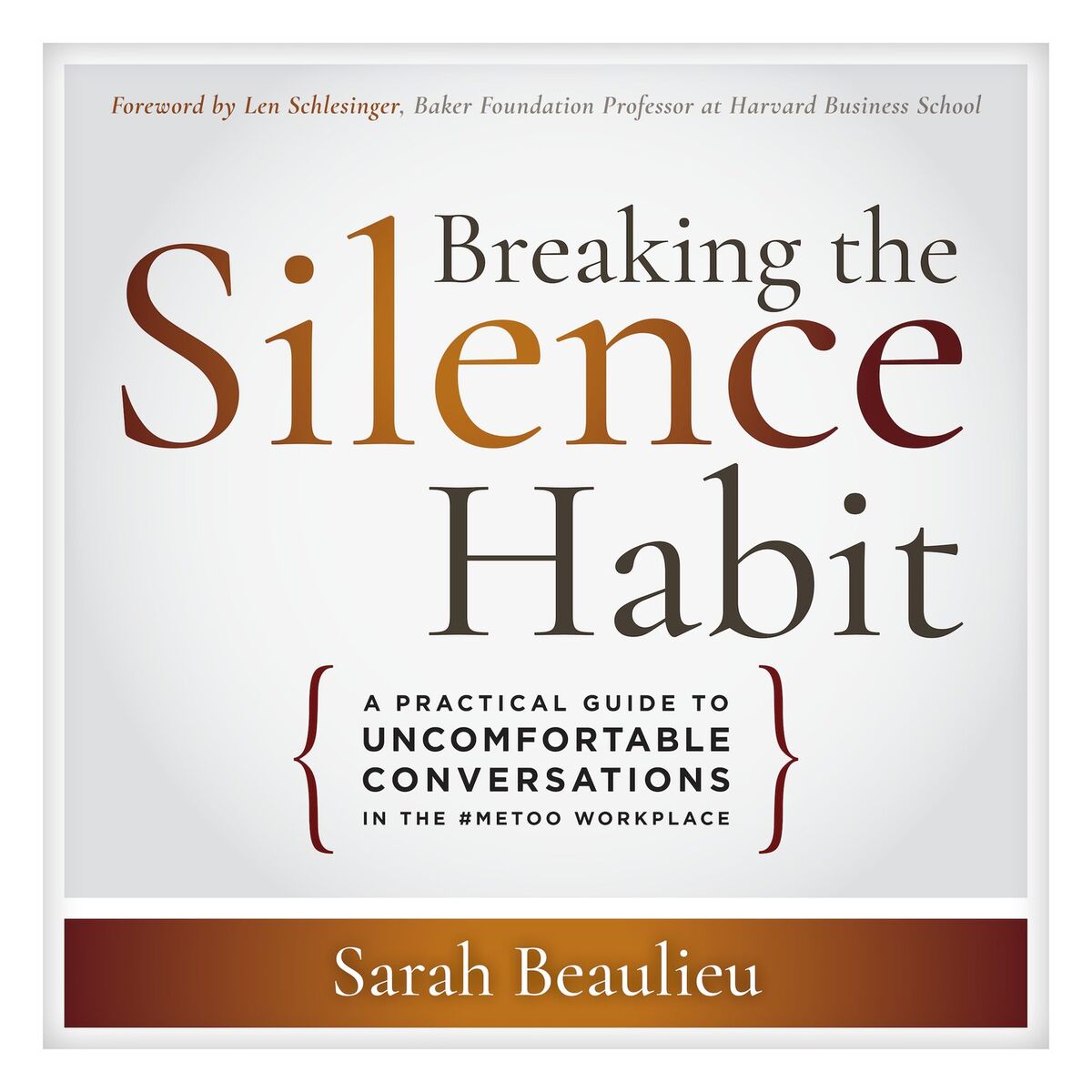 Album cover of Chapter 1 - Breaking the Silence Habit - A Practical Guide to Uncomfortable Conversations in the #MeToo Workplace