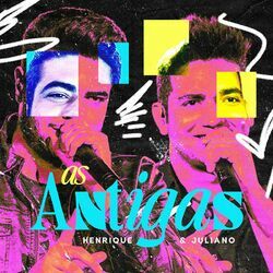 Cover of As Antigas - Henrique e Juliano