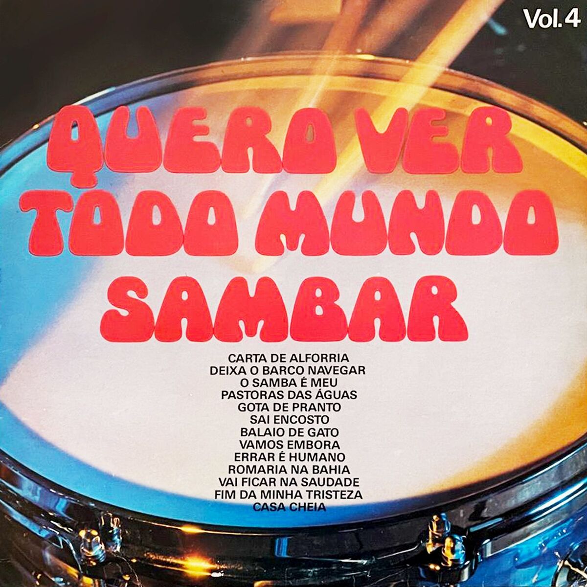 Album cover of Quero Ver Todo Mundo Sambar, Vol. 4