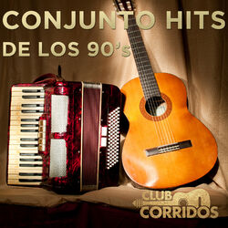 Cover of Club Corridos: Conjunto Hits de los 90's