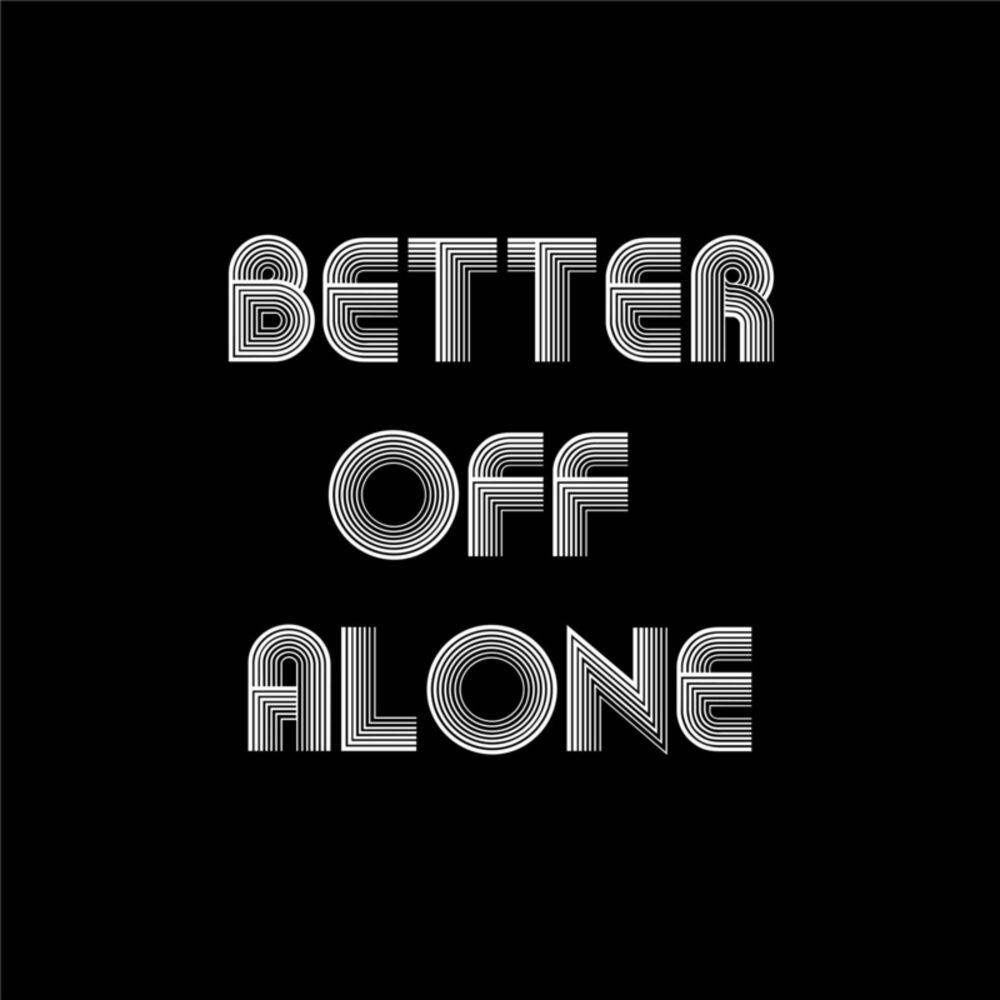 Picture of Better Off Alone