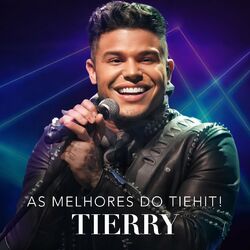Cover of Tierry - As Melhores do Tiehit!