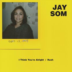 Cover of I Think You're Alright / Rush
