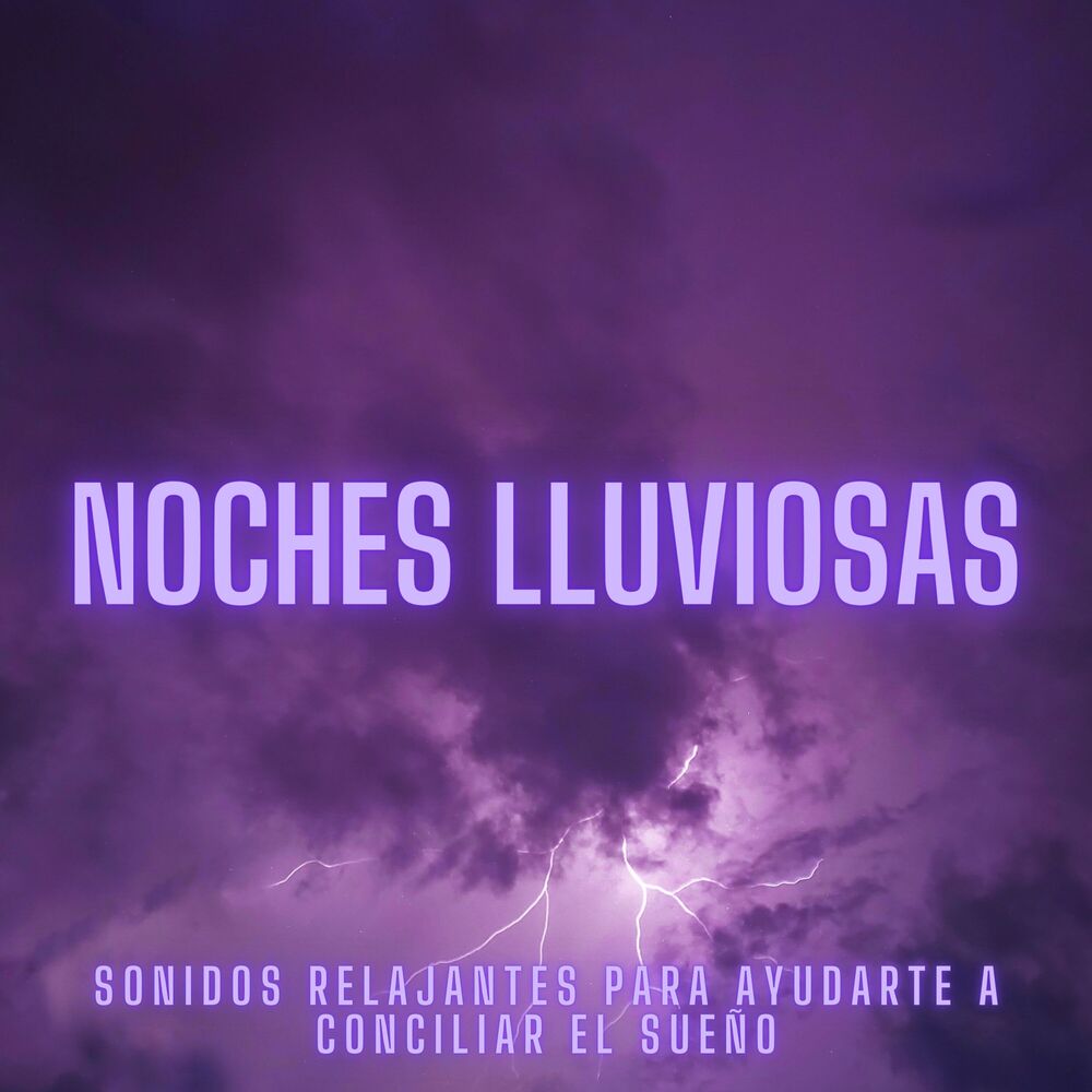 Picture of Noches Lluviosas: Sonidos Relajantes Para Ayudarte A Conciliar El Sueño