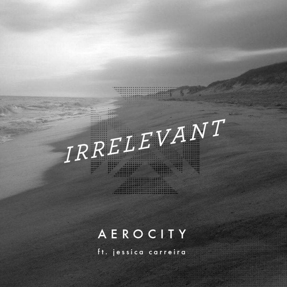 Picture of Irrelevant (feat. Jessica Carreira)