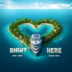 Cover of Right Here (feat. Mojeed, YGA Rob & Drew)