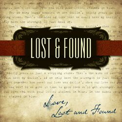 Love, Lost and Found