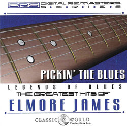 Cover of Pickin' The Blues: Greatest Hits Of Elmore James