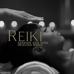 Cover of Reiki Session and Soul Healing Music: Compassion Meditation, Curing Zen Music, Clear Mind Hypnotherapy
