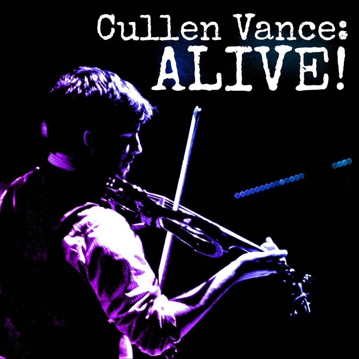 Album cover of Cullen Vance: Alive!