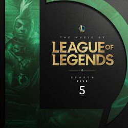 Cover of The Music of League of Legends: Season 5 (Original Game Soundtrack)