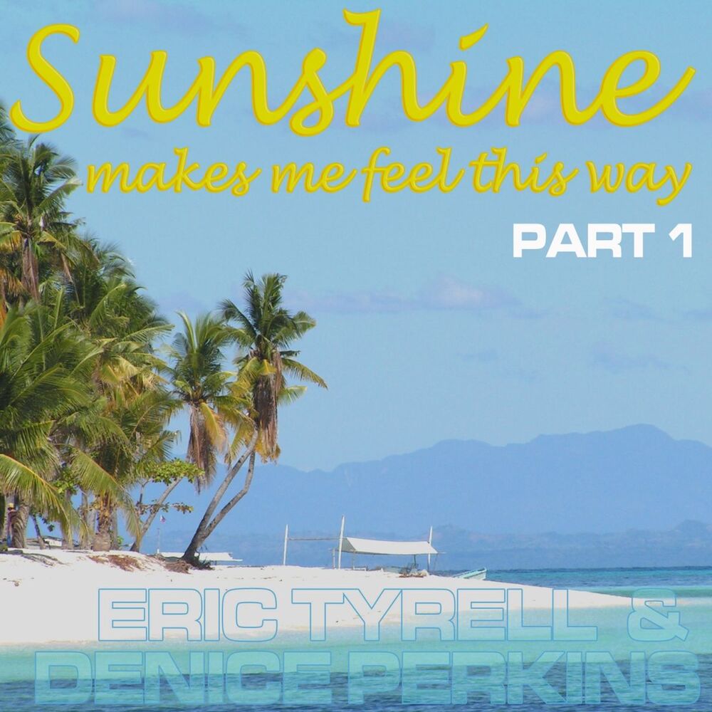 Picture of Sunshine Makes Me Feel This Way (Part 1)