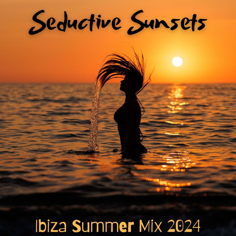 Picture of Seductive Sunsets: Ibiza Summer Mix 2024, Vocal Deep House Euphoria