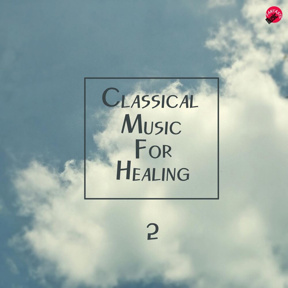 Picture of Classical Music For Healing 2