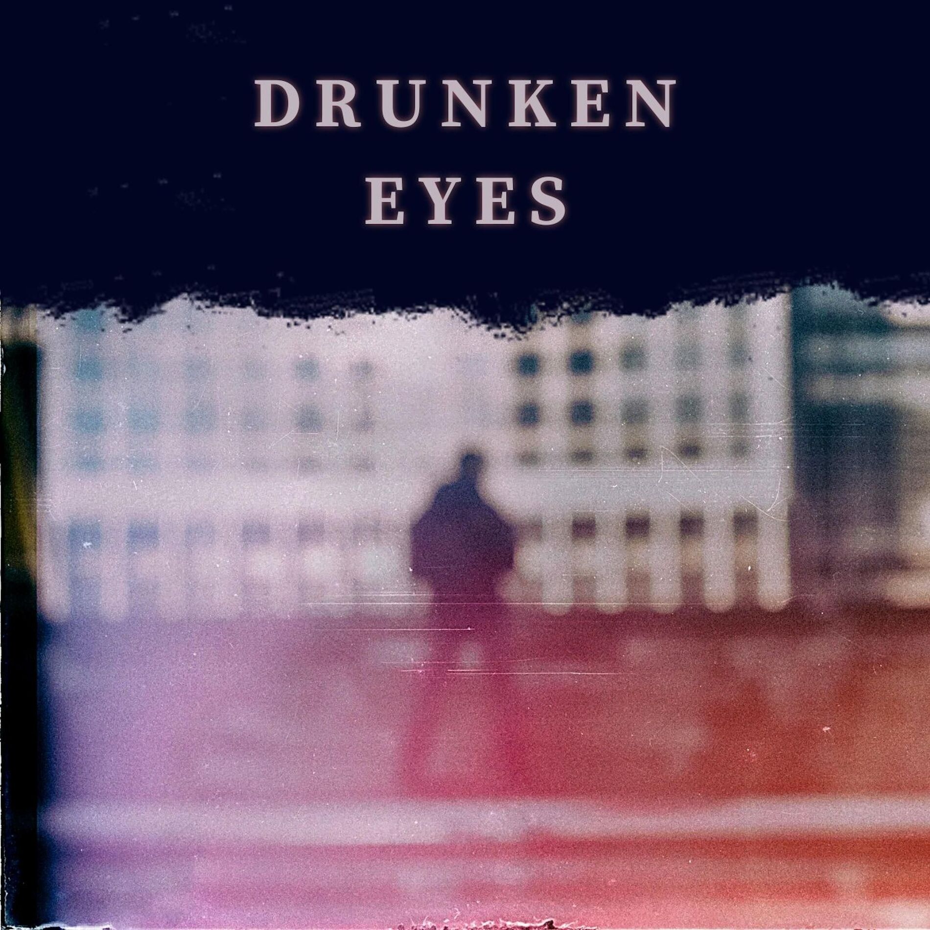 Album cover of Drunken Eyes
