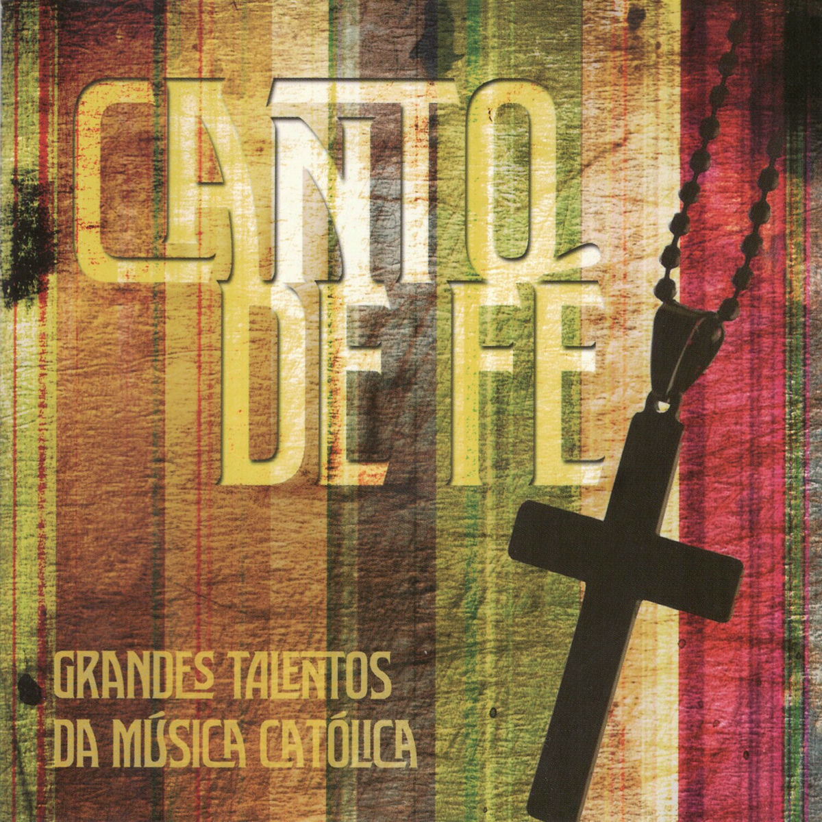 Album cover of Grandes Talentos da Música Católica - Canto de Fé