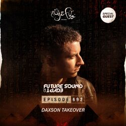 Cover of FSOE 692 - Future Sound Of Egypt Episode 692 (Daxson Takeover)