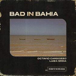 Cover of Bad In Bahia