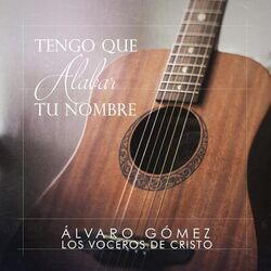 Cover of Tengo que alabar tu nombre