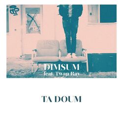Cover of Ta Doum (Living The Dream)