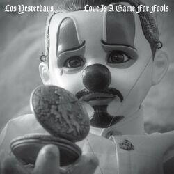 Cover of Love Is A Game For Fools