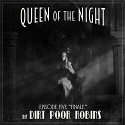 Cover of Queen of the Night, Episode 5: Finale