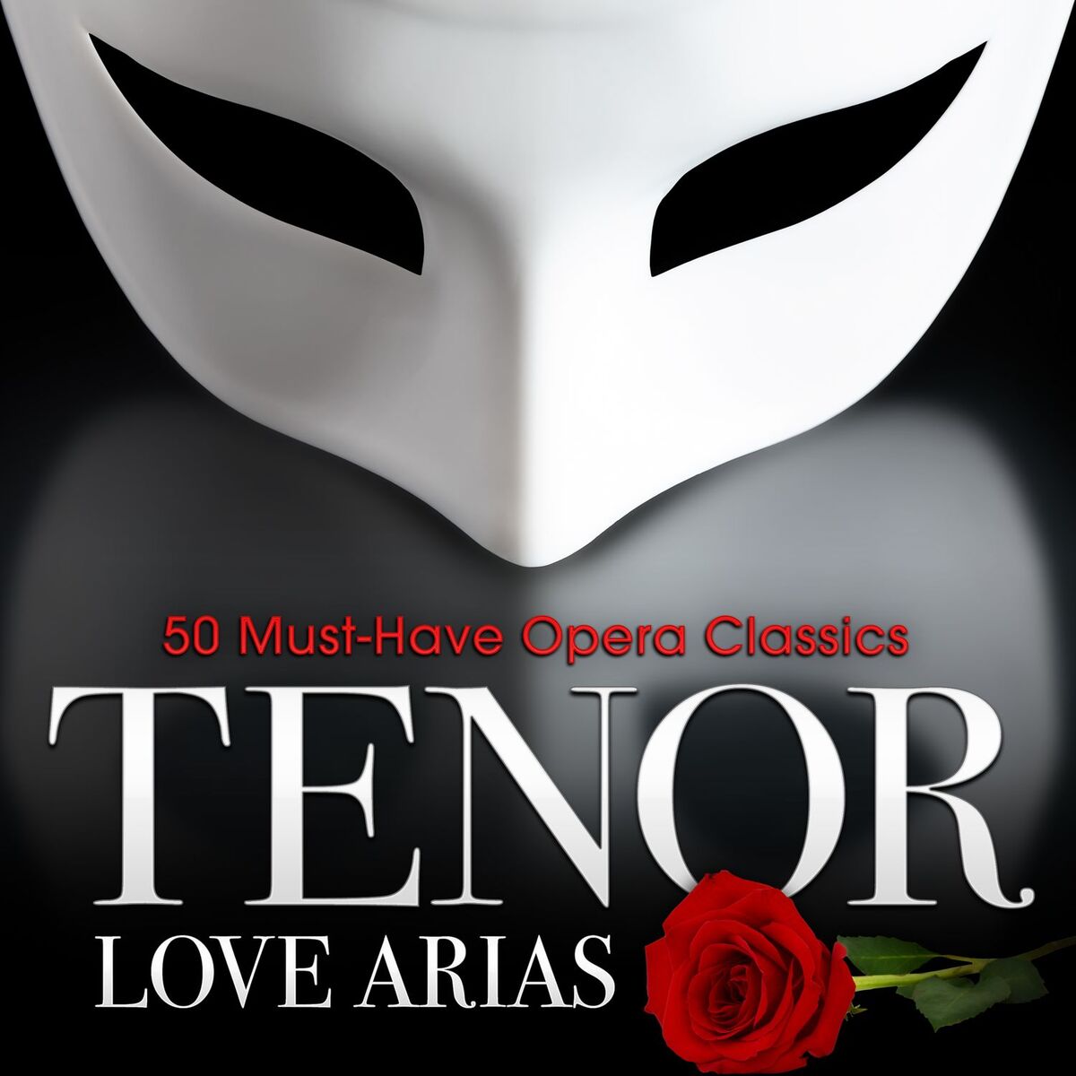 Album cover of Tenor Love Arias: 50 Must-Have Opera Classics