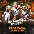 Dona Maria / Mais Além
