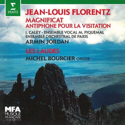 Cover of Florentz: Magnificat, Op. 3 "Antiphone pour la Visitation" & Les Laudes, Op. 5 (À l'orgue de Plaisance-du-Gers)