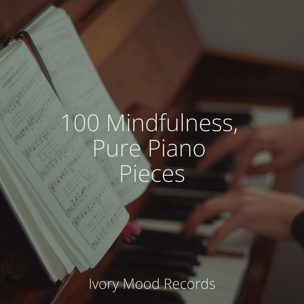 Picture of 100 Mindfulness, Pure Piano Pieces