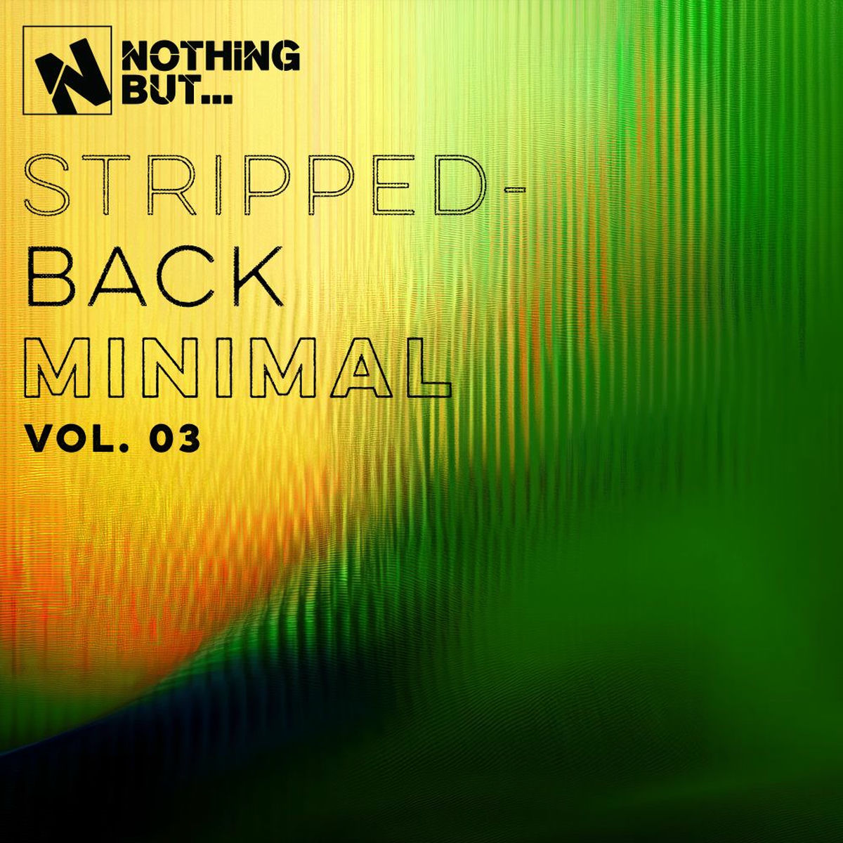 Album cover of Nothing But... Stripped-Back Minimal, Vol. 03