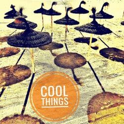 Cover of Cool Things