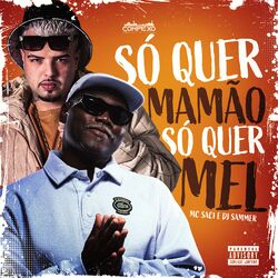 Cover of So Quer Mamão So Quer Mel