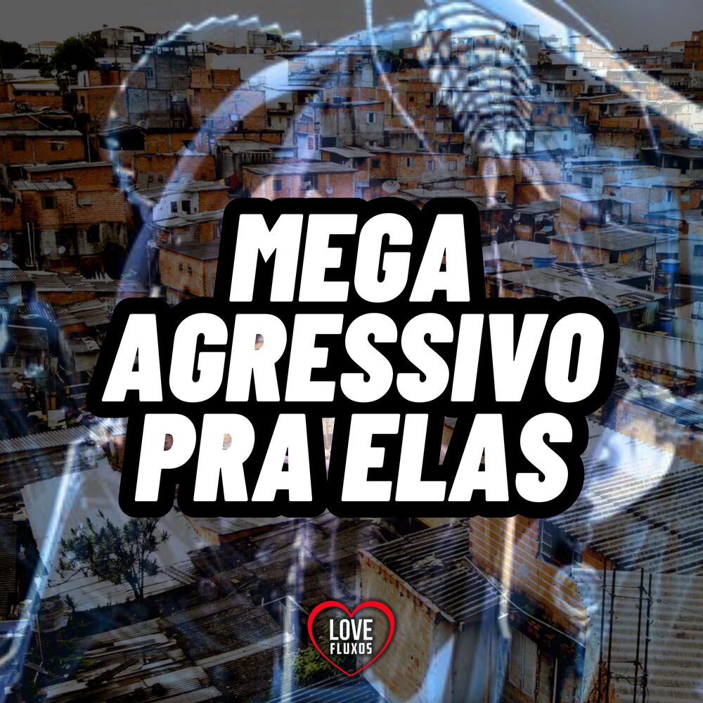 Picture of Mega Agressivo pra Elas